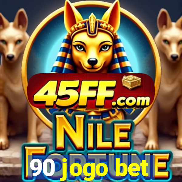 90 jogo bet